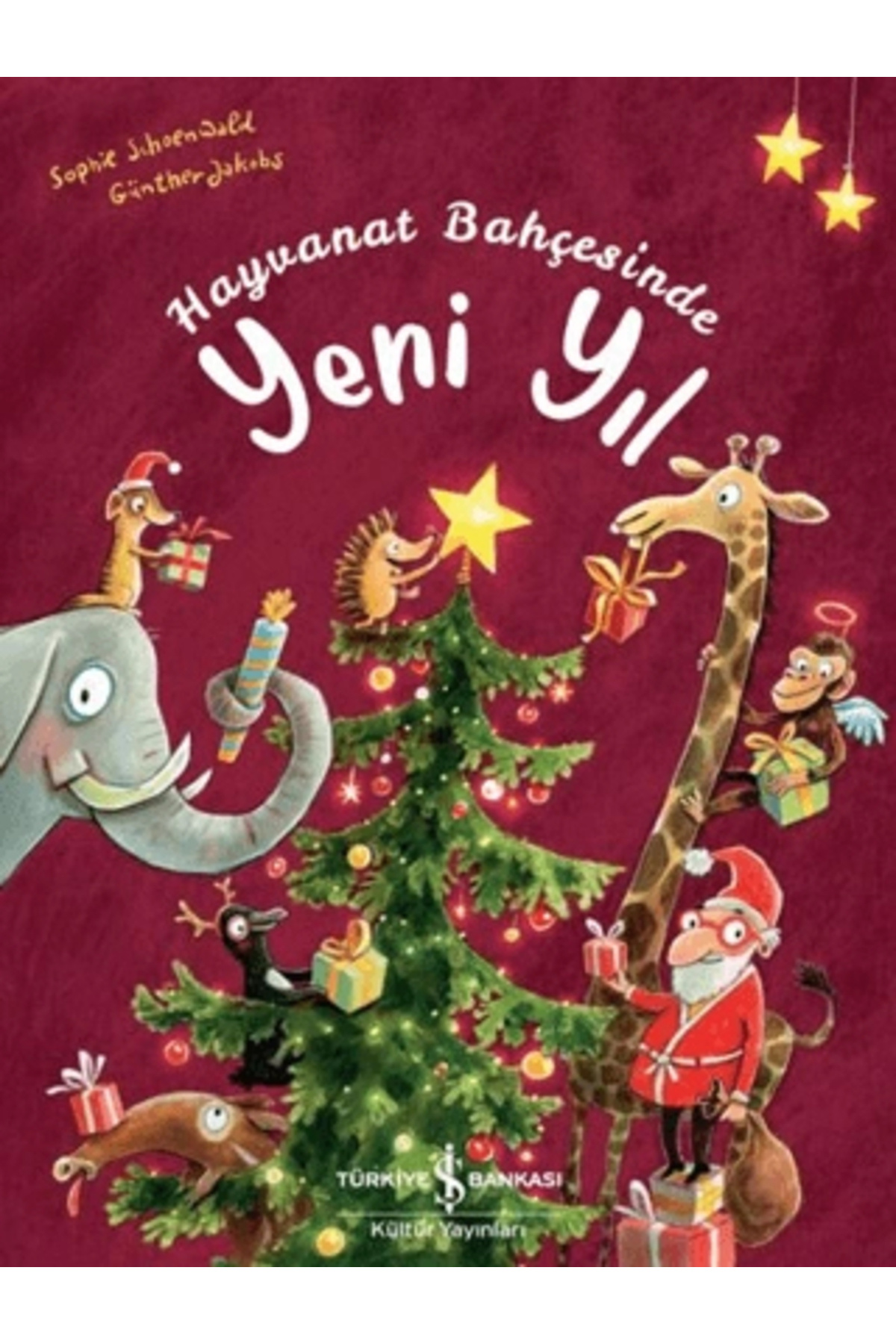 TÜRKİYE İŞ BANKASI KÜLTÜR YAYINLARI Hayvanat Bahçesinde Yeni Yıl