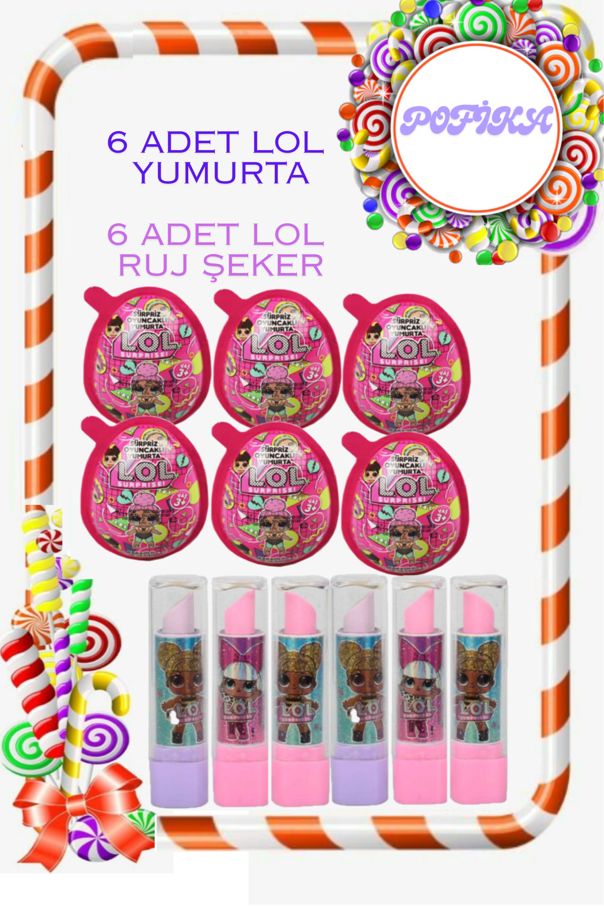 pofika-lol-s-prize-yumurta-6-adet-lol-ruj-eker-6-adet-f-rsat-paketi
