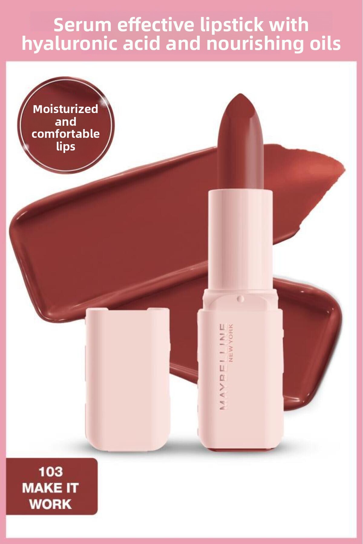 Maybelline New York Lipstick Containing Serum Effective Hyaluronic Acid and Nourishing Oil - 103 Make It Work