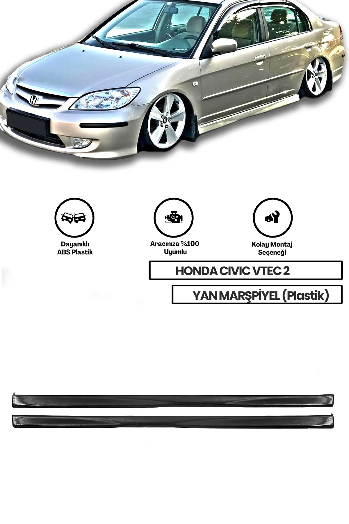 Honda Civic Vtec 2 2001-2006 uyumlu Boyasız plastik Marşpiyel Takımı