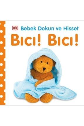 Bebek Dokun Ve Hisset – Bıcı ! Bıcı ! HKİTAP-9786057988935