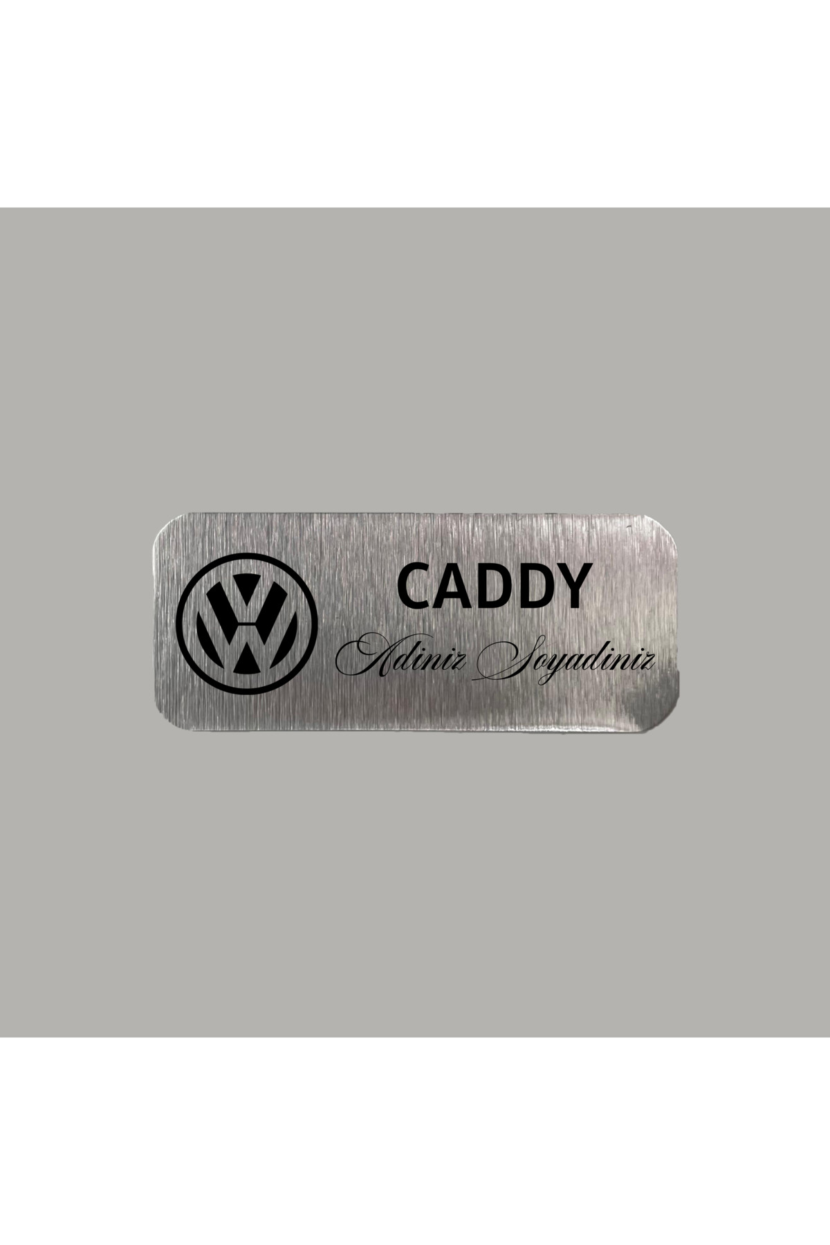 CRF Kişiye Özel Volkswagen Caddy Adınız Soyadınız Metal Etiket 3x7