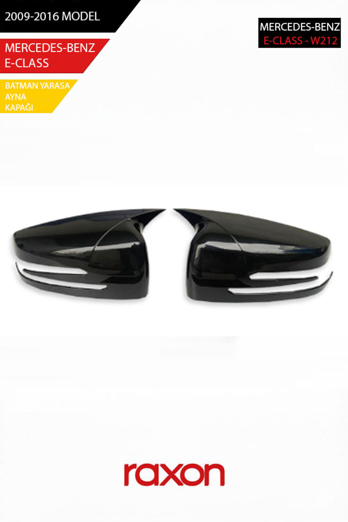 Raxon MERCEDES-BENZ E-CLASS W212 2009-2016 Batman & Yarasa Ayna Kapağı – Parlak Piano Black Sport