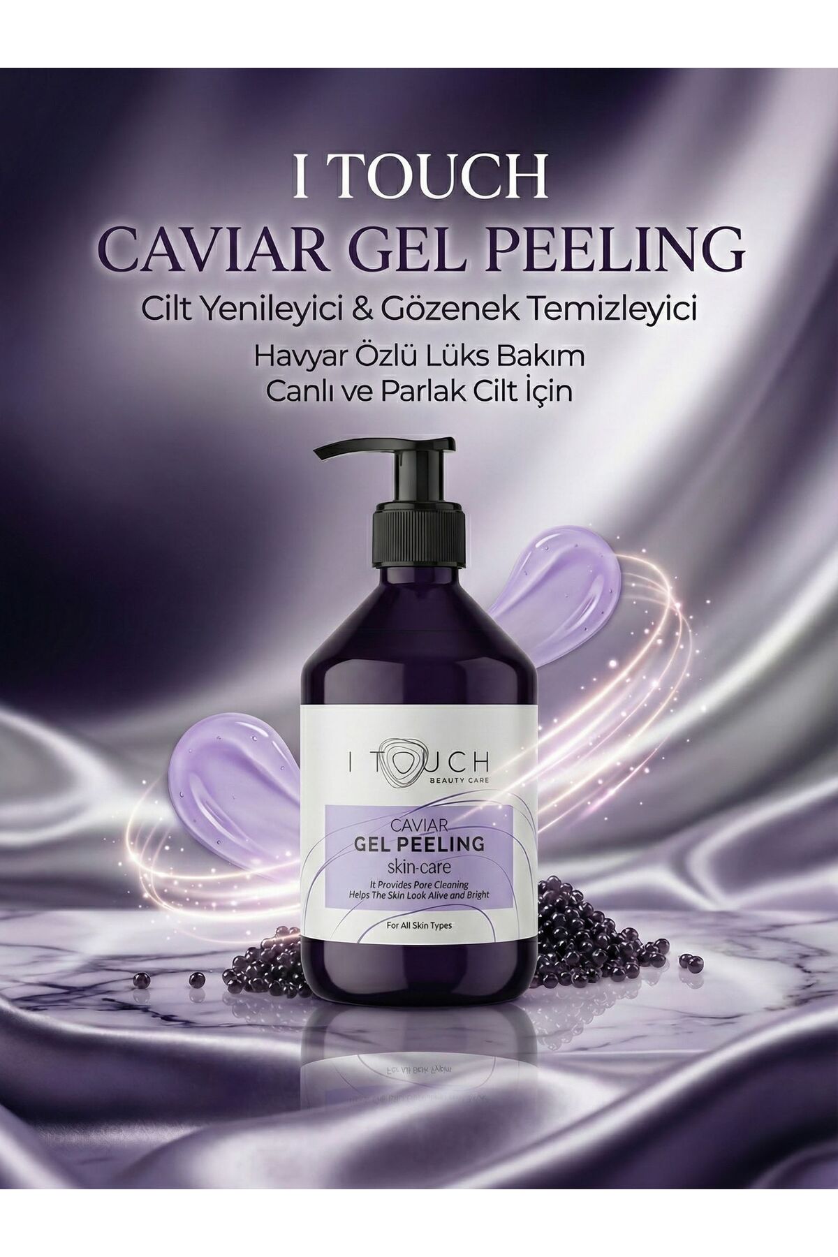 I TOUCH BEAUTY & CARE I TOUCH Derinlemesine Arındırıcı Havyar Özlü Doğal Jel Peeling Siyah Nokta & Cilt Yenileyici — ıtouchgelpeeling