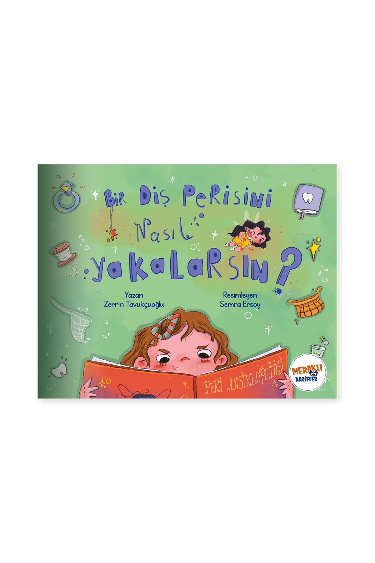 Meraklı Kaşifler Bir Diş Perisini Nasıl Yakalarsın?