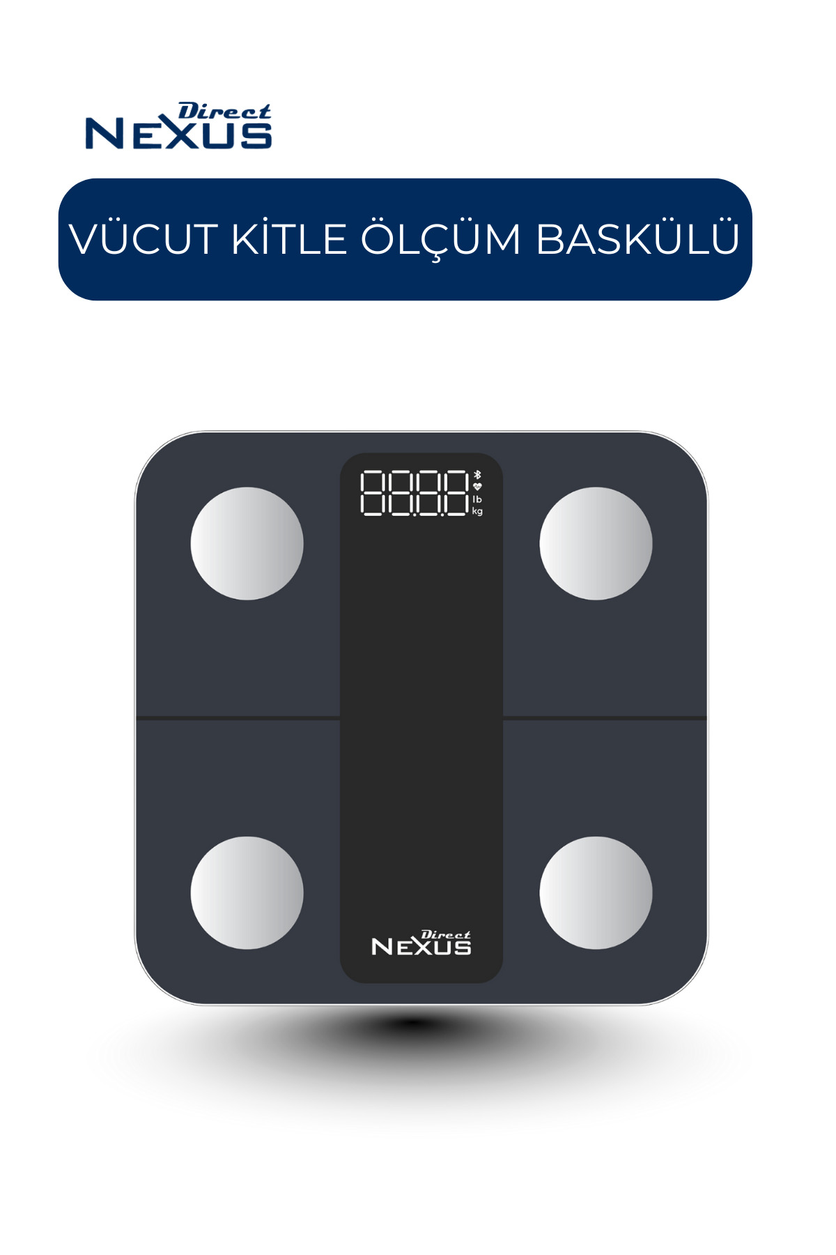 Direct NEXUS Vücut Kitle Indeksi Ölçüm Baskülü Dijital Lcd Ekranlı Akıllı Telefon Bağlantılı Ve Hassas Tartı