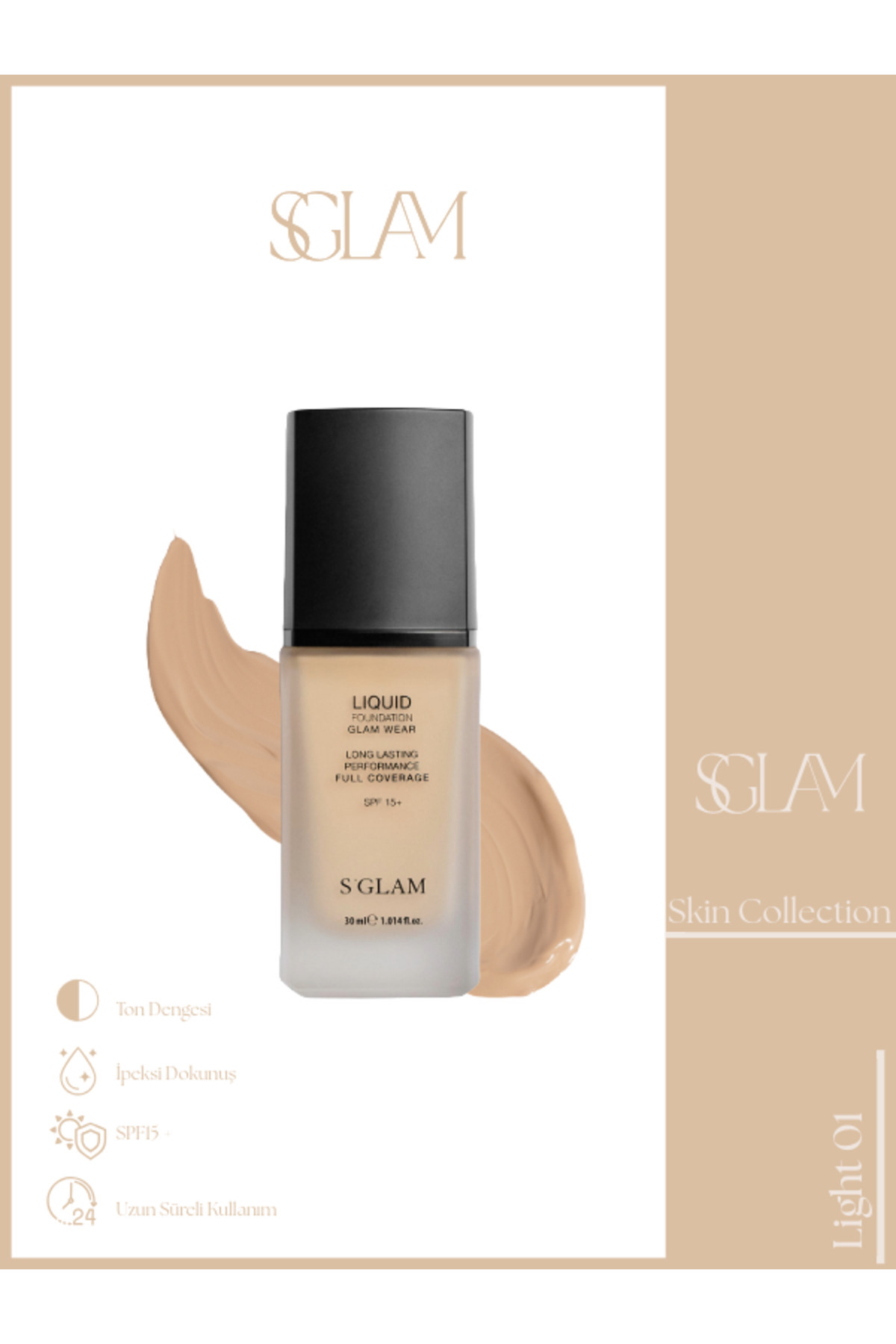 S'GLAM Fondöten Lıght Spf15 30 ml