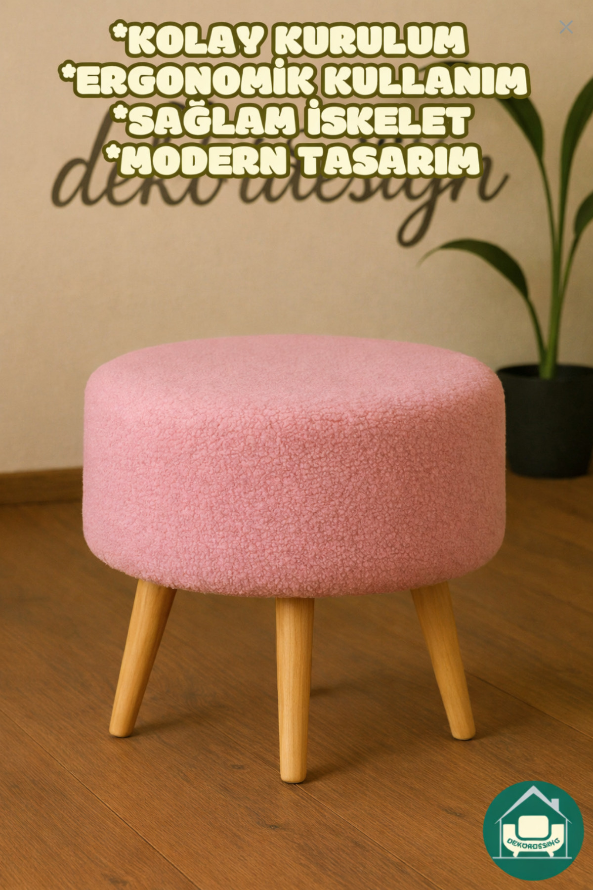 DEKOR MOBİLYACIM Yuvarlak Balkon Mutfak Salon Ayak Uzatma Pufu Gürgen Ayaklı Özel Tasarım Pembe Puf Koltuk