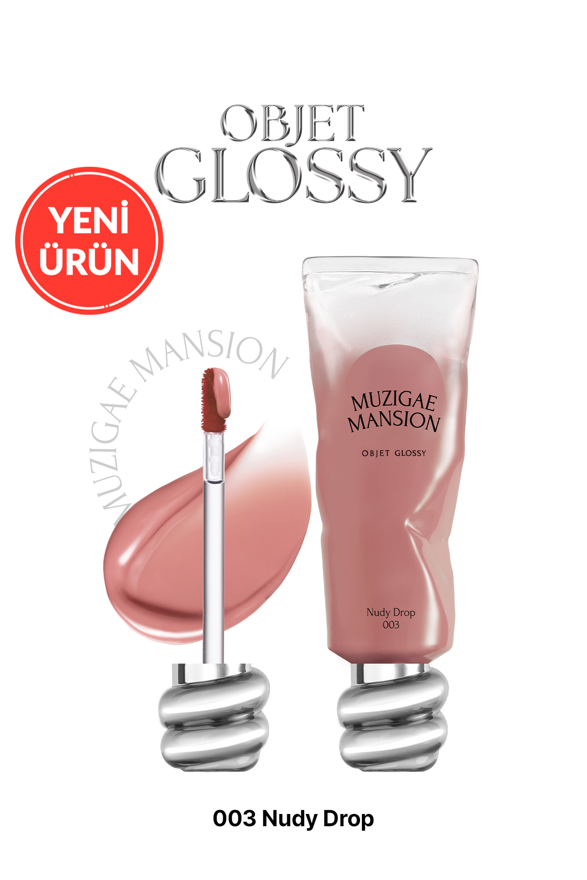 MUZIGAE MANSION OBJET GLOSSY 003 NUDY DROP