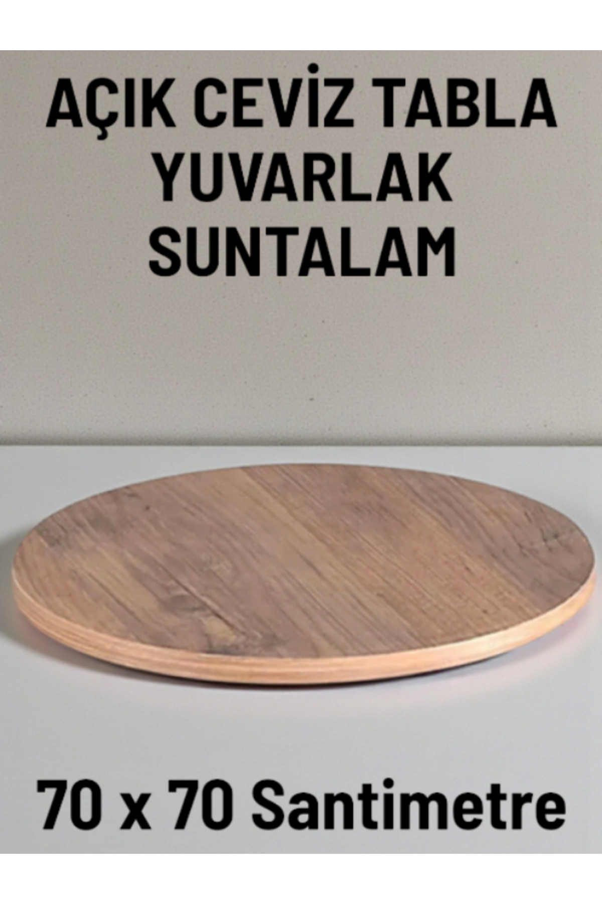 70 X 70 TEKLİ SUNTALAM SEHPA ÜST TABLASI DEKORASYON SUNUM TABAĞI