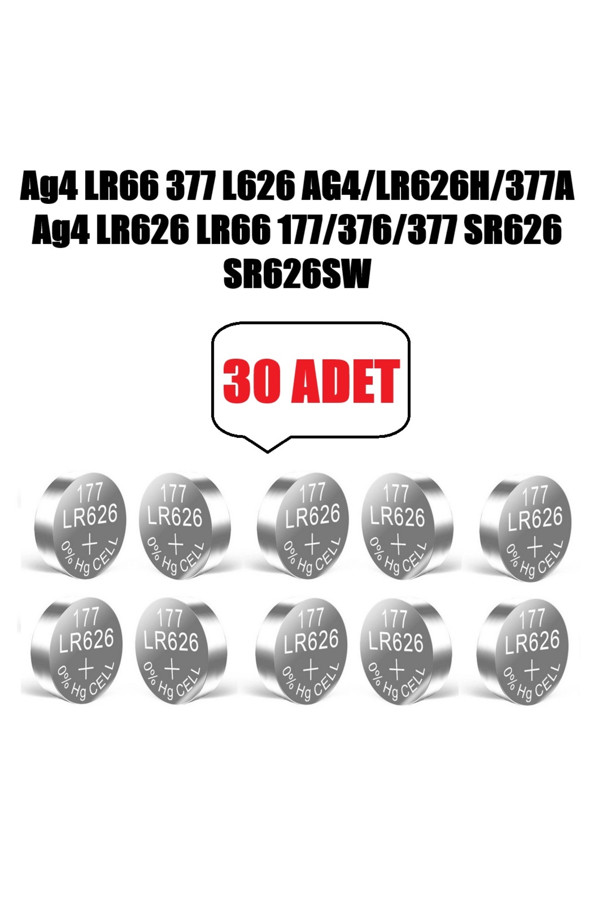 30 Adet AG4 LR66 LR626H/377A 177/376 SR626 SR626SW Düğme Pil Hesap Makinesi/Terazi/Saat/Oyuncak Pili