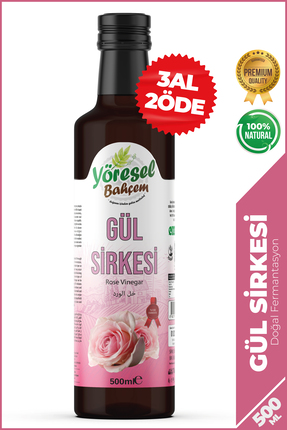 Yöresel Bahçem Gül Sirkesi Doğal Fermantasyon %100 Saf 500 ml