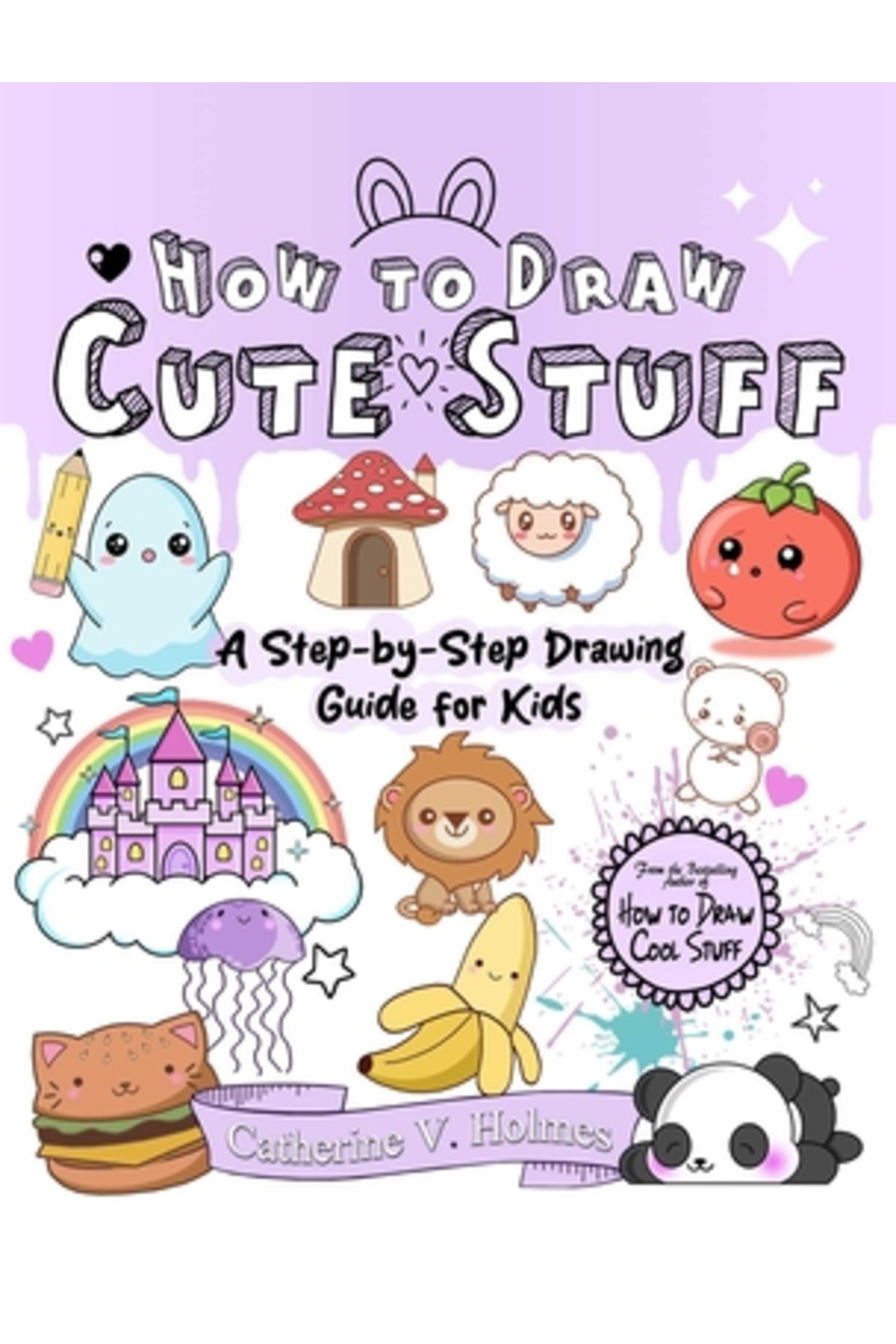 Cute Guide.pdf Lib Tales Pub How to Draw Cute Stuff: A Step-By-Step Drawing Guide for ...
