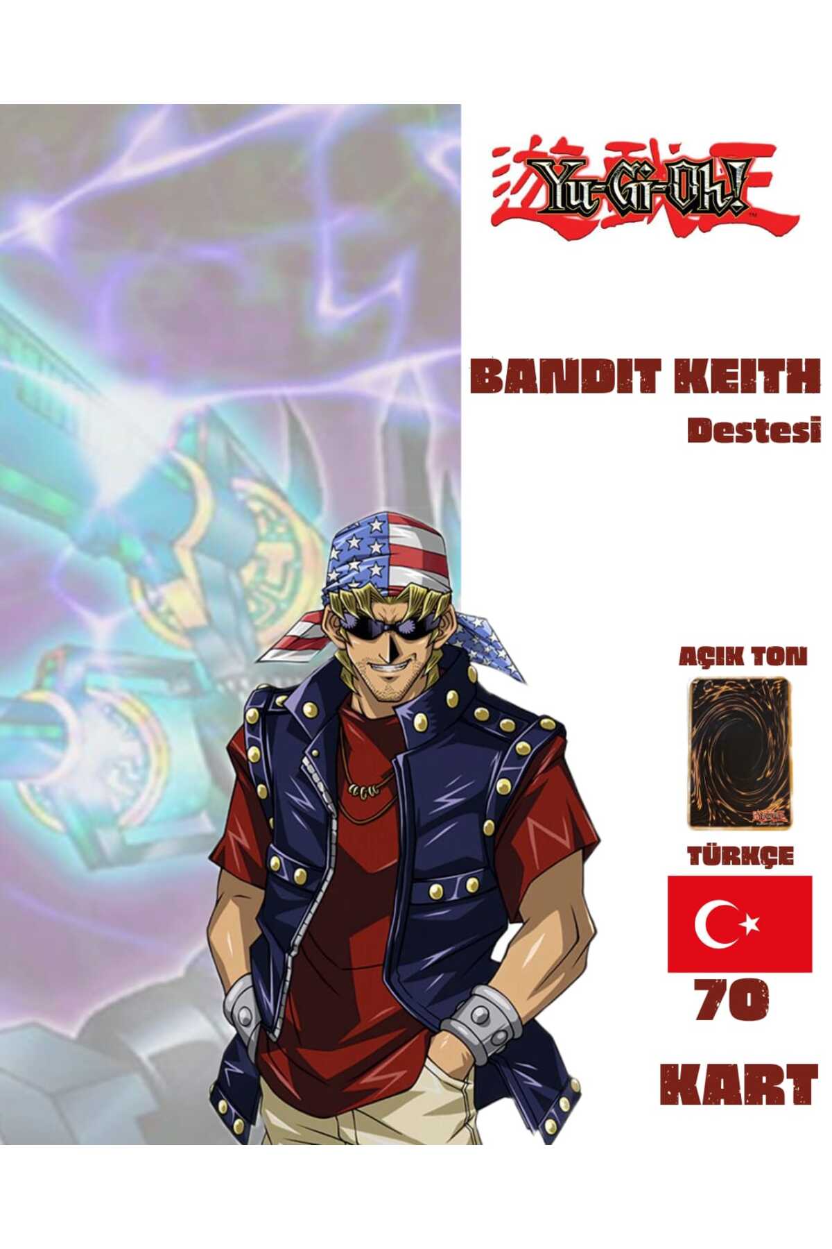 Cakmak Oyun Dukkani Yu-Gi-Oh! Türkçe Bandit Keith Destesi 70