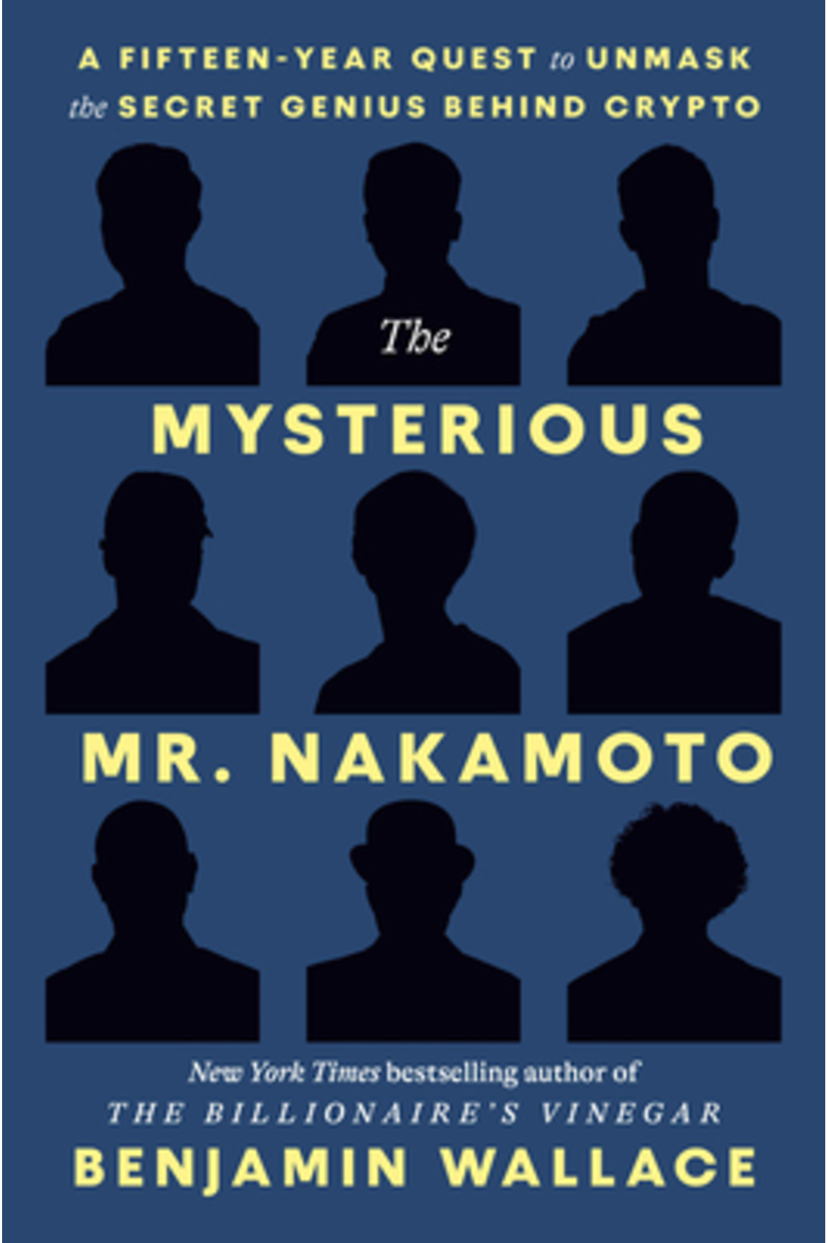 Crown Pub Inc The Mysterious Mr. Nakamoto The FifteenYear Quest to
