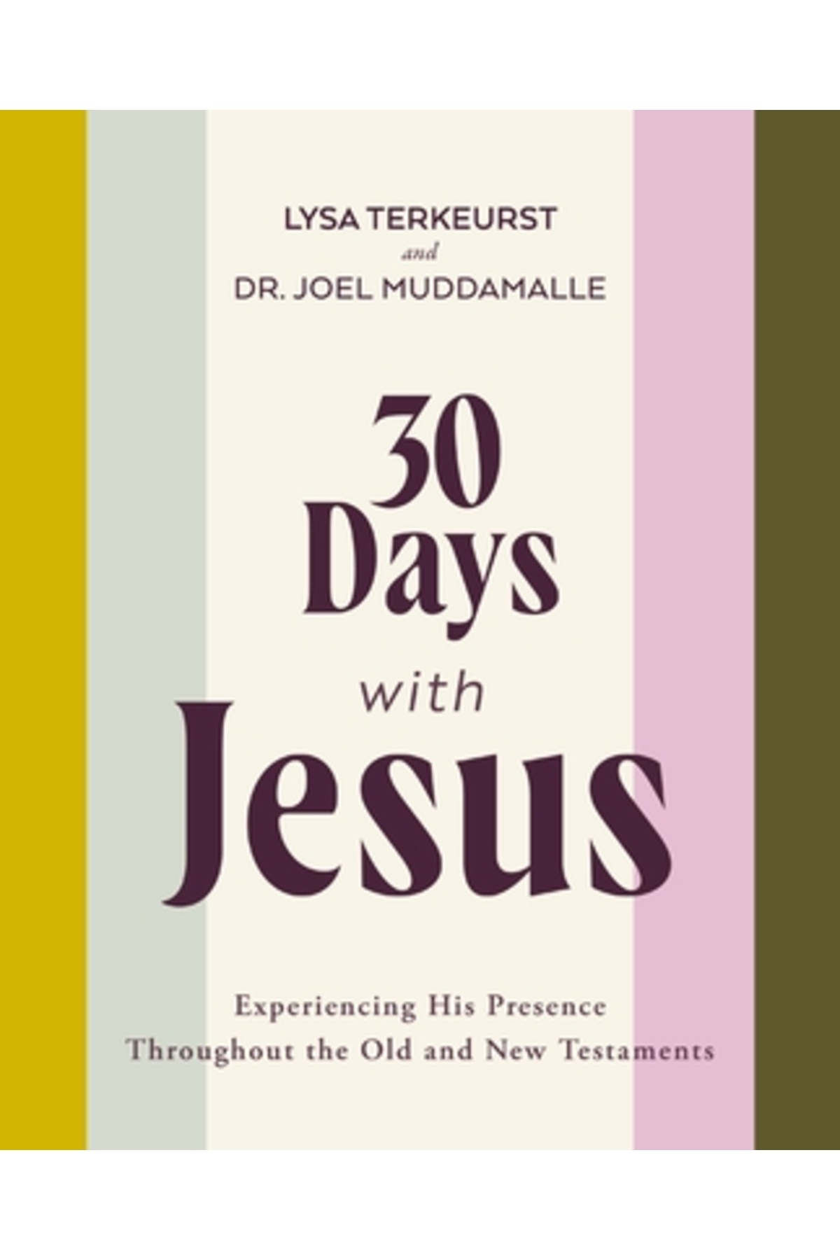Thomas Nelson Pub 30 Days with Jesus: Experiencing His Presence ...