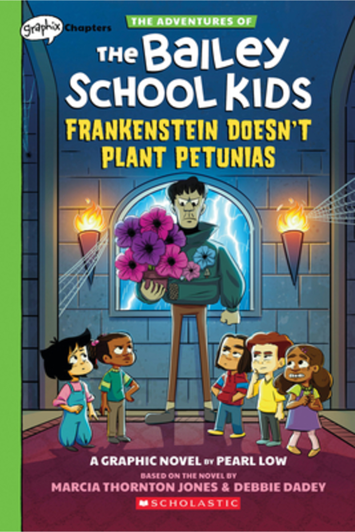 Graphix Frankenstein Doesn't Plant Petunias: A Chapters Book (the ...