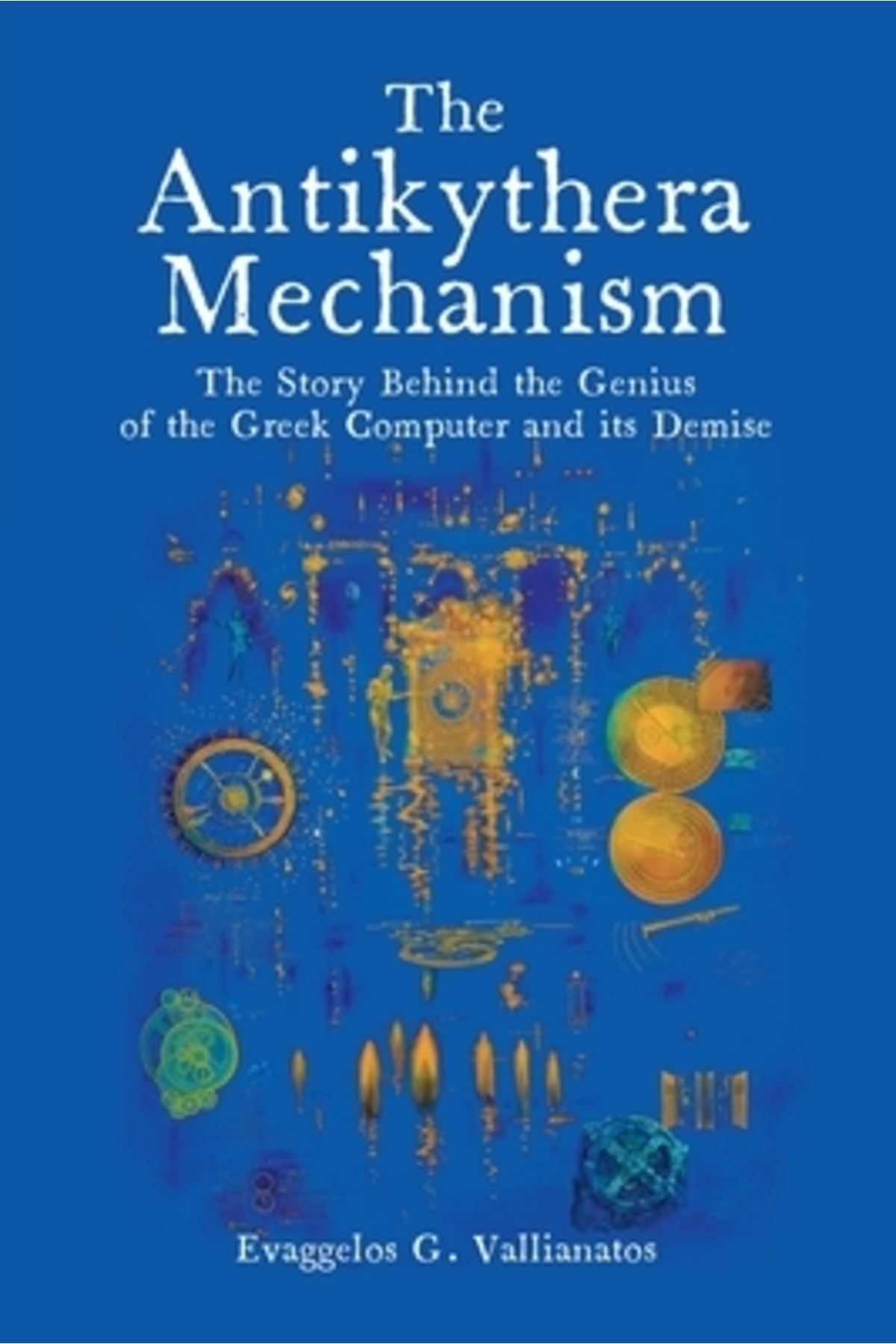 Greek Rudimentary Computer Upublish.Com The Antikythera Mechanism: The Story Behind the Genius of ...