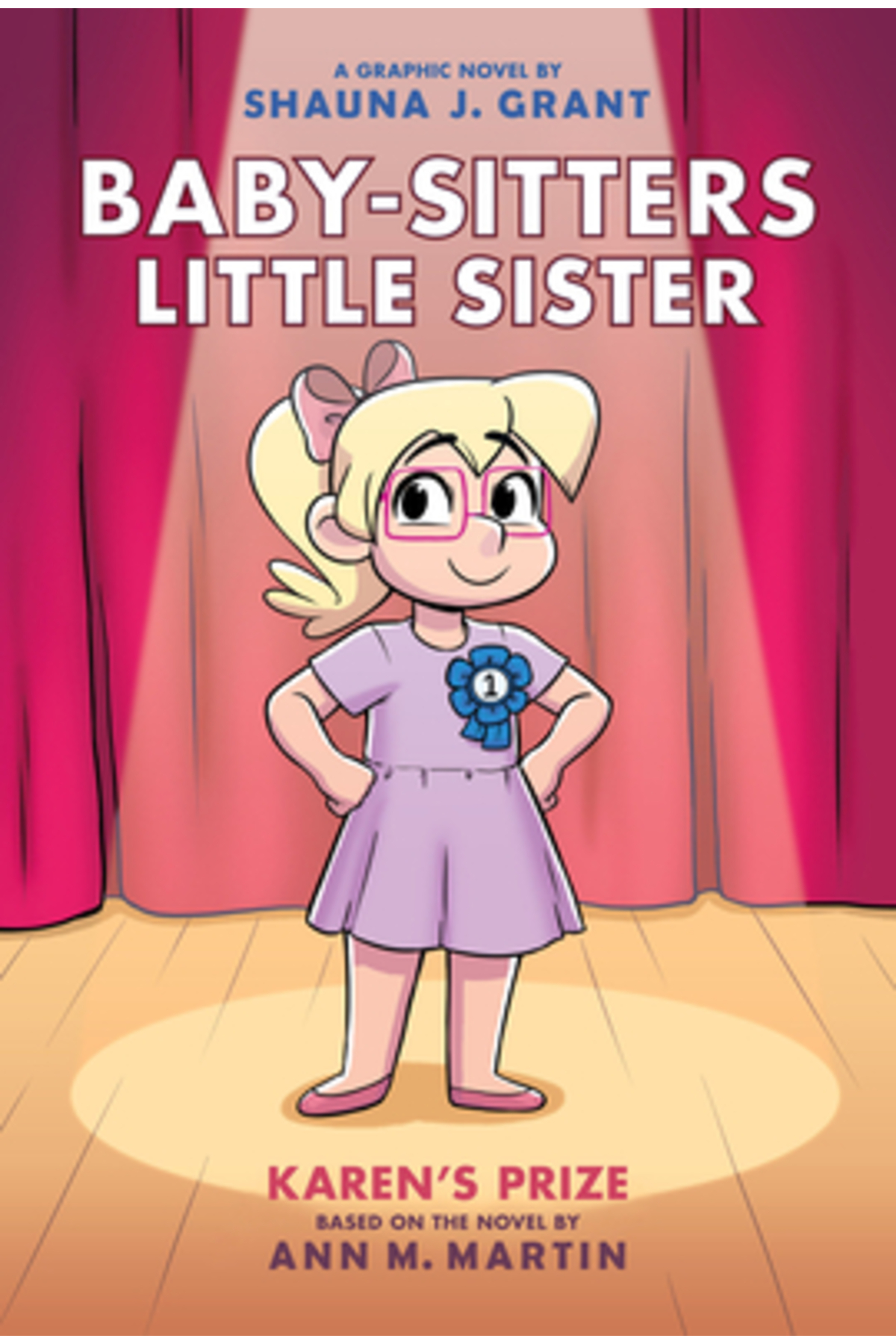 Graphix Karen's Prize: A Graphic Novel (Baby-Sitters Little Sister #10 ...