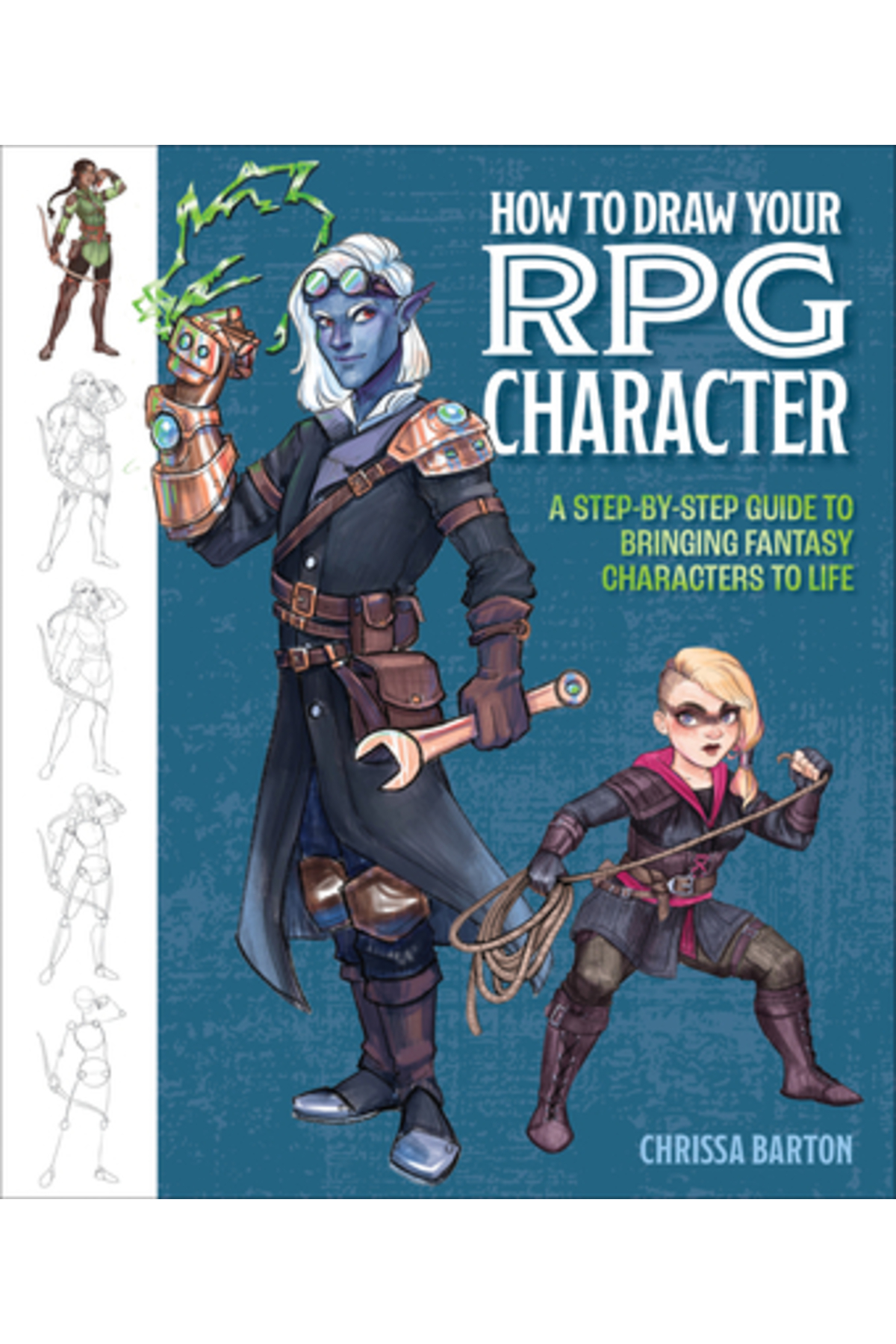Get Creative 6 How to Draw Your RPG Character: A Step-By-Step Guide to ...