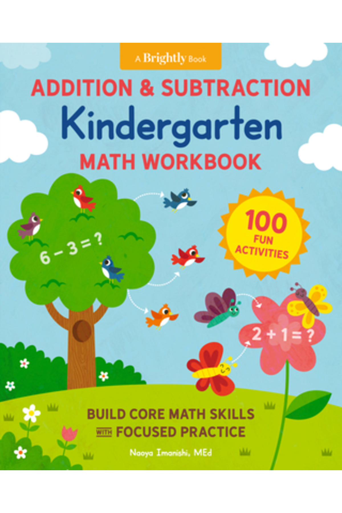 ZEITGEIST Addition and Subtraction Kindergarten Math Workbook: 100 Fun ...