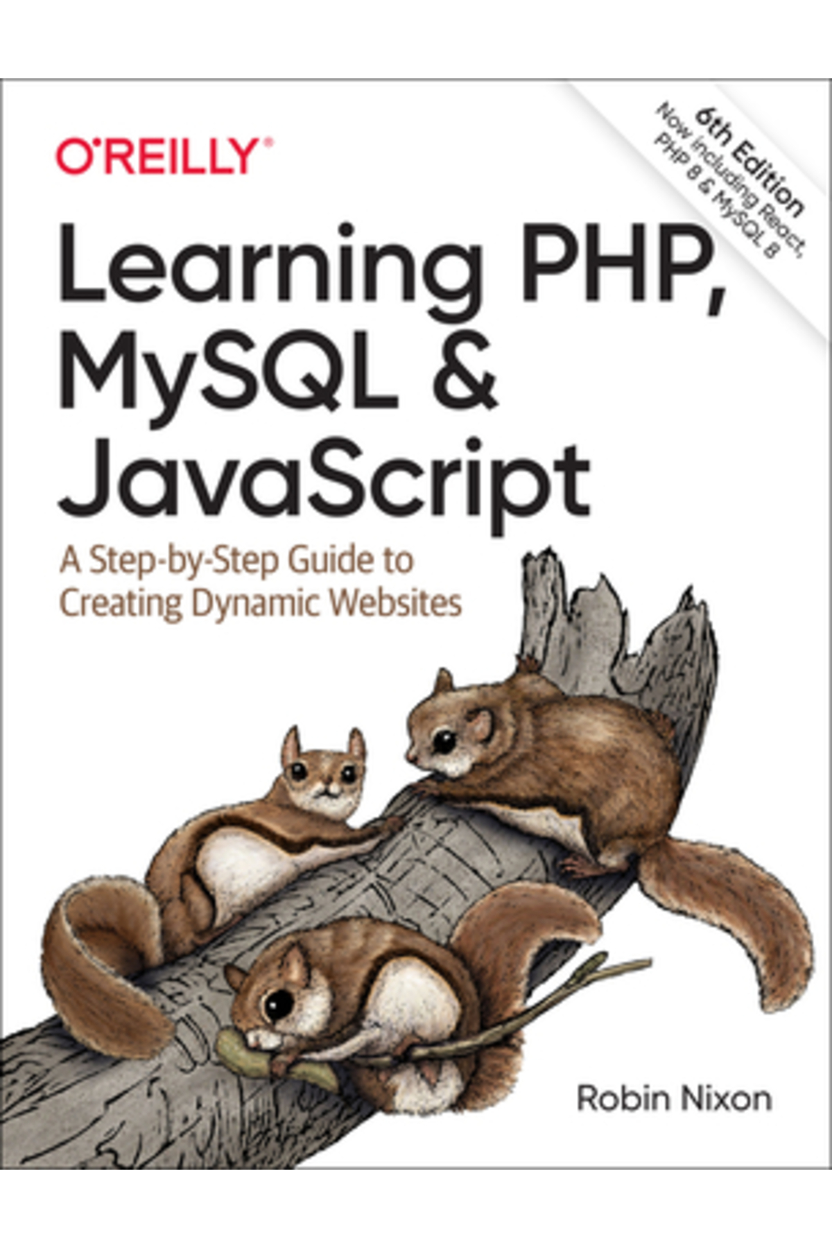 OReilly Media Învățarea PHP, MySQL și JavaScript: Un ghid pas cu pas ...