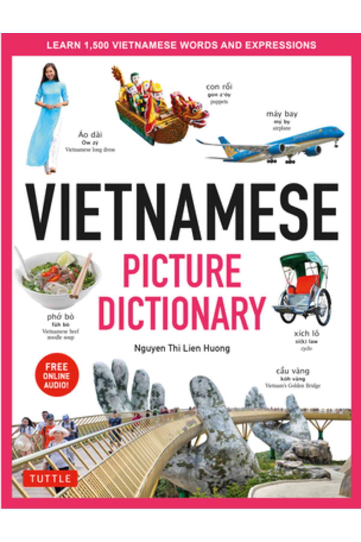Tuttle Pub Vietnamese Picture Dictionary Learn 1,500 Vietnamese Words