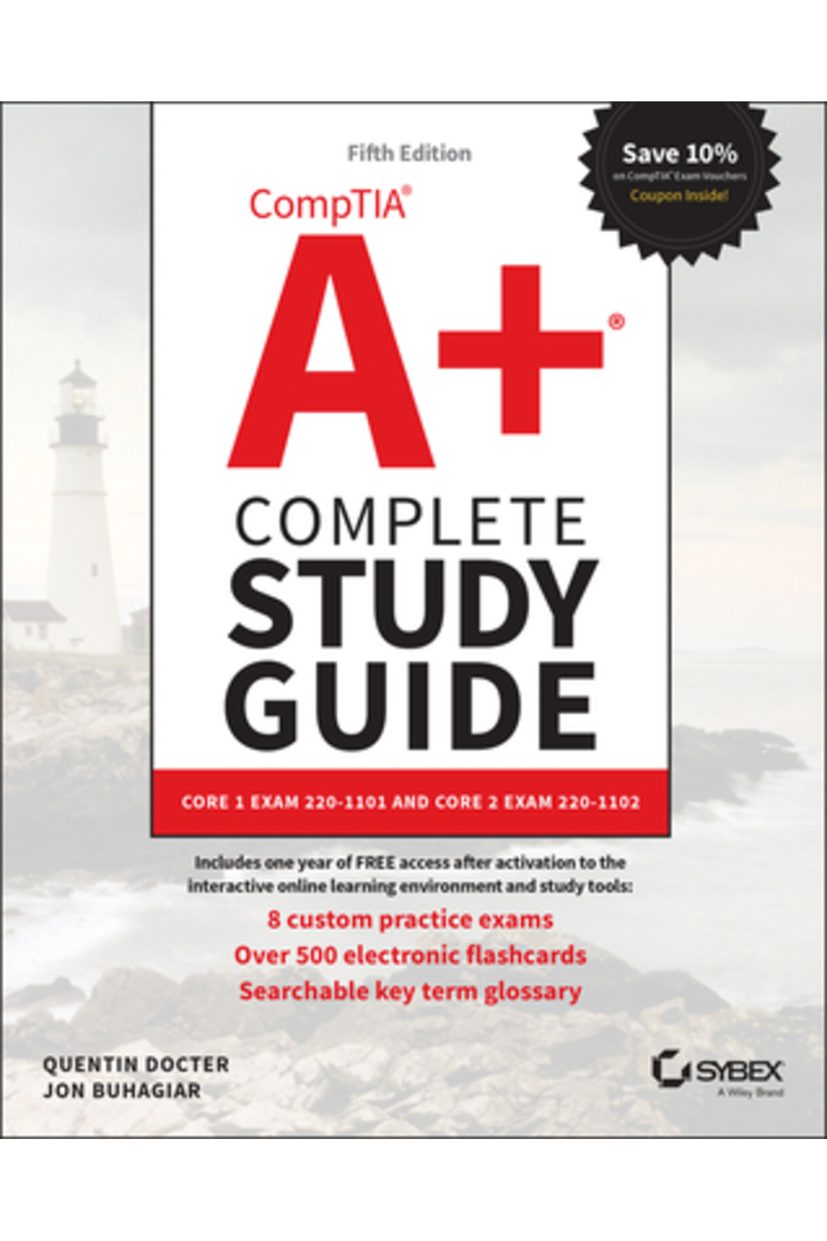 Sybex Inc Comptia A+ Complete Study Guide: Core 1 Exam 220-1101 and ...