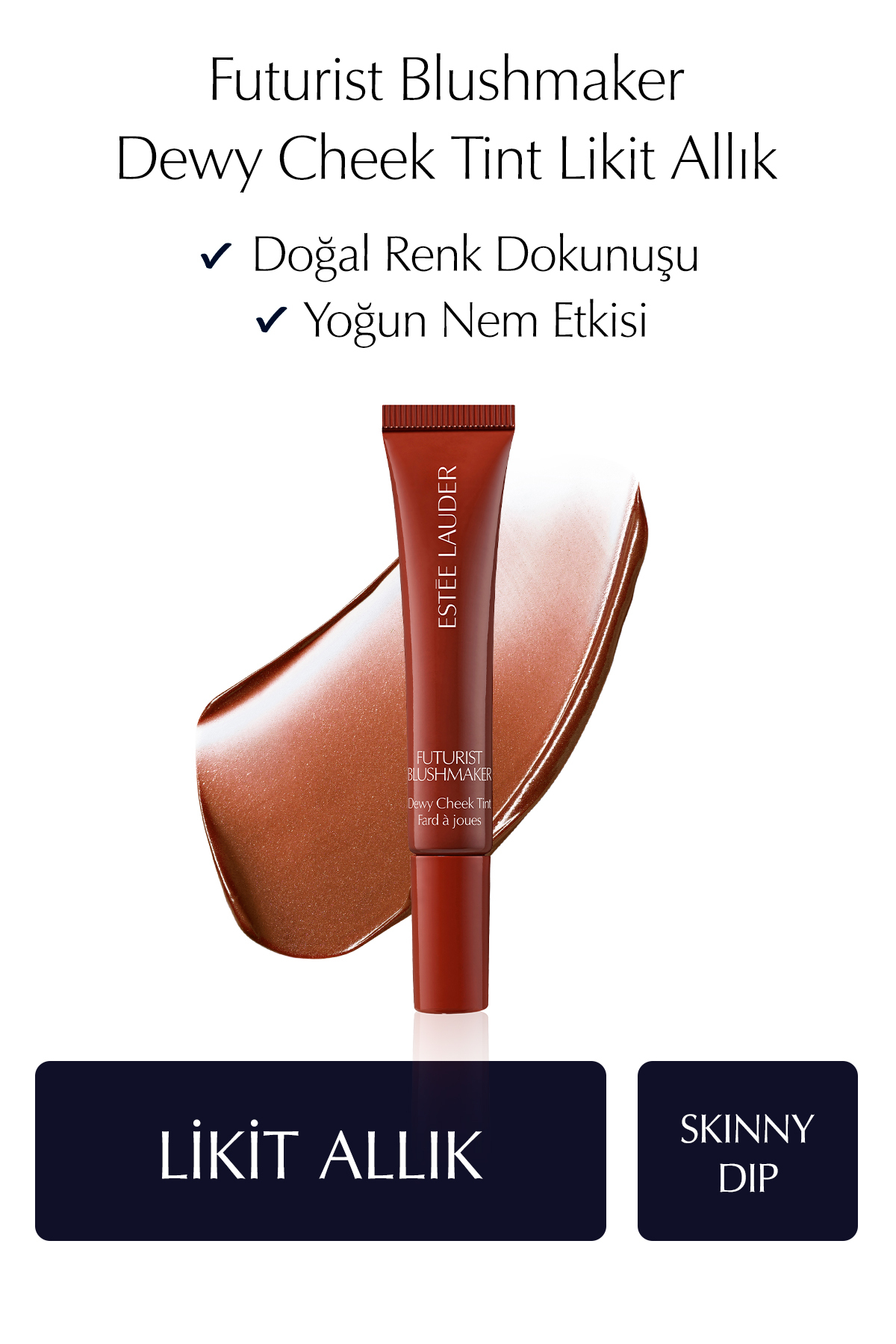 Estee Lauder Futurist Blushmaker Dewy Cheek Tint Likit Allık - Renk: Skinny Dip — صورتی 138019