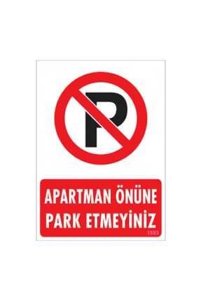 Uyari Levhalari ''apartman Önüne Park Etmeyiniz'' Pvc 25*35 8696161551593