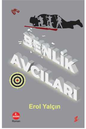Okur Kitaplığı Benlik Avcıları - Erol Yalçın