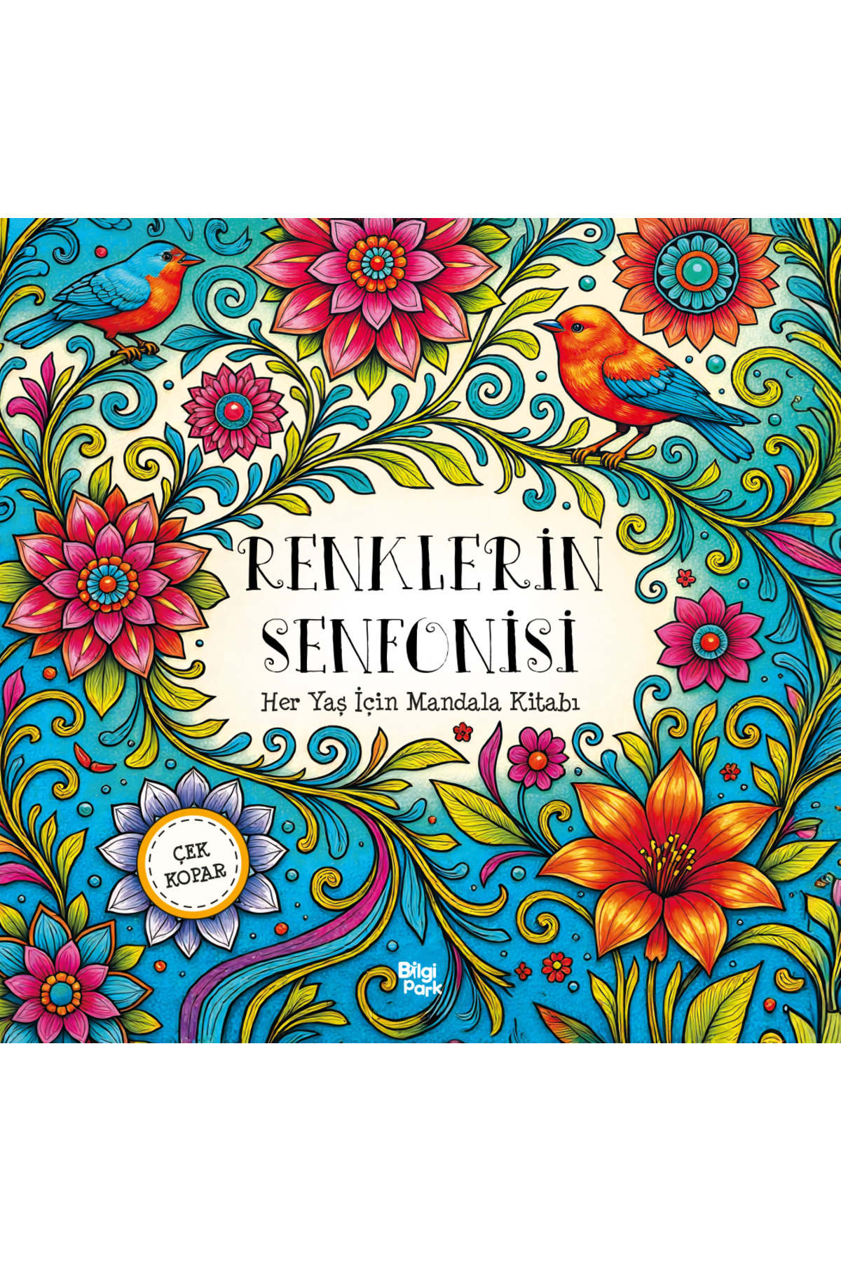 Renklerin Senfonisi – Her Yaş İçin Mandala | 96 Sayfa | Çek-Kopar Boyama Kitabı