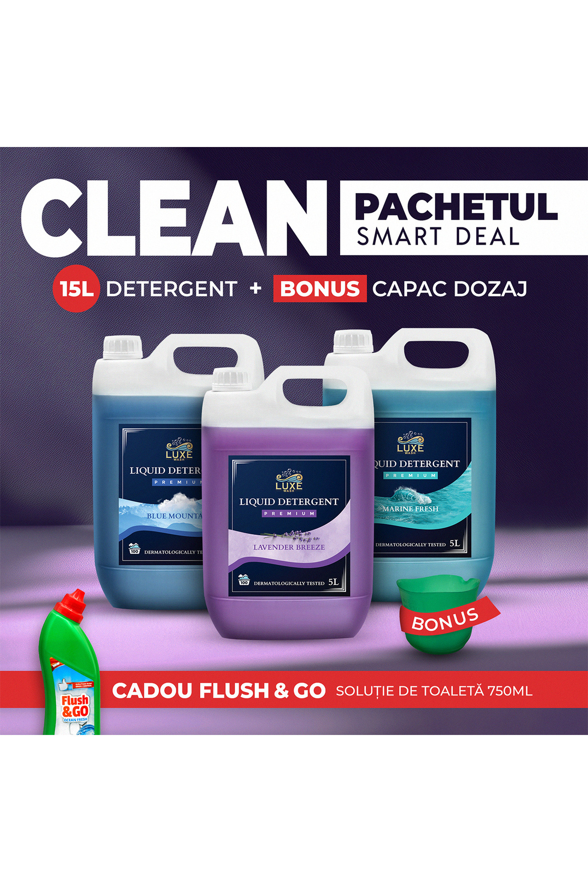 Luxe Wash CLEAN SMART DEAL - BONUS Cupa Dozaj + CADOU Solutie Toaleta + 15L D...