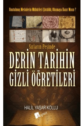 Lopus Yayınları Derin Tarihin Gizli Öğretileri / Halil Yaşar Kollu / / 978605...