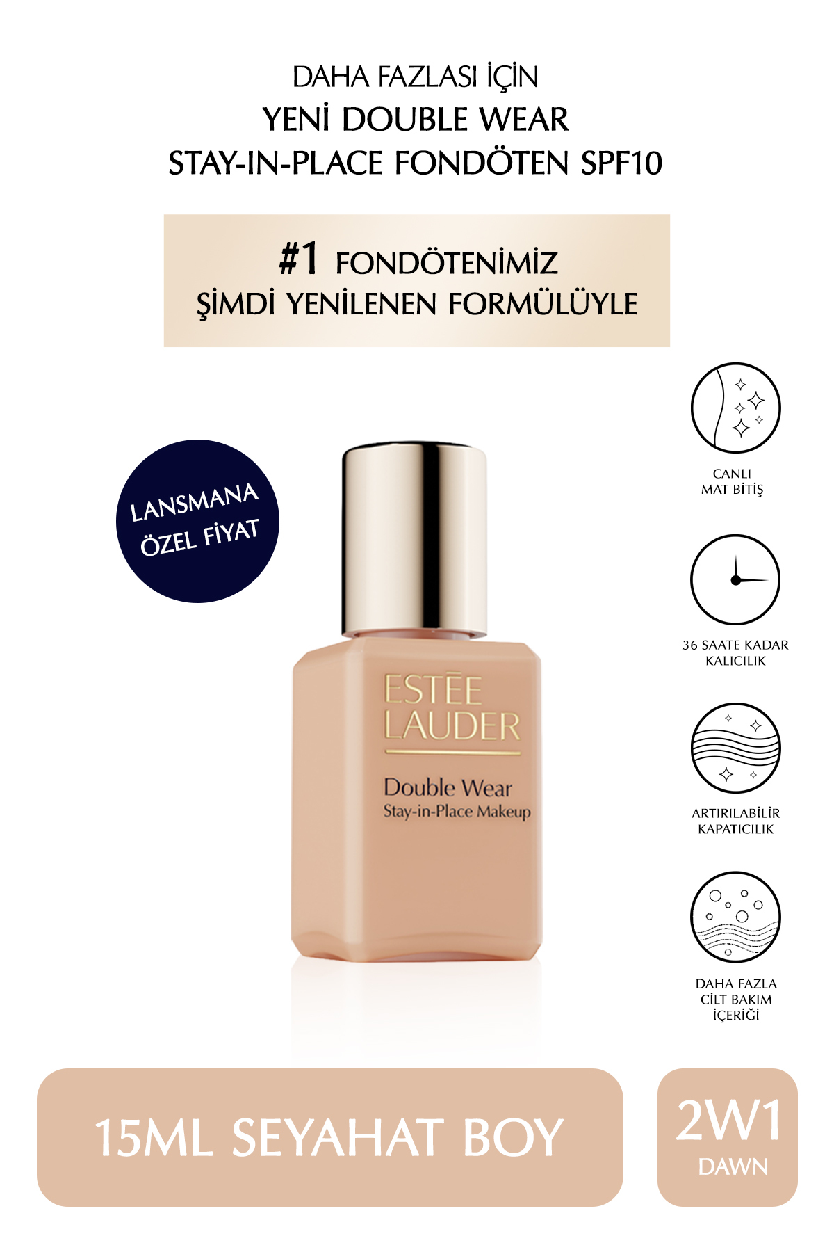 Estee Lauder Seyahat Boy Fondöten - Double Wear Stay-in-Place Fondöten SPF10 (2W1 DAWN) 15ml - Fiyatı, Yorumları