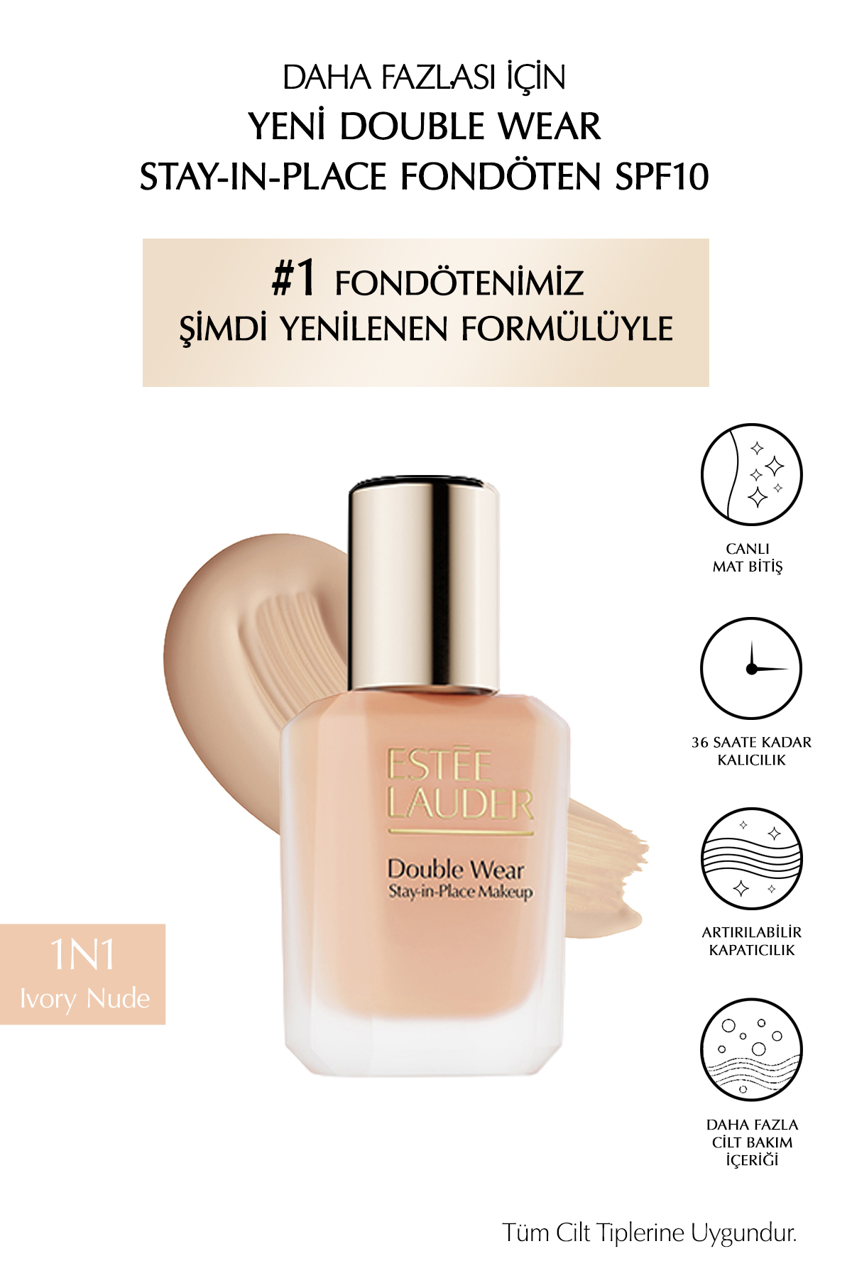 Estee Lauder Double Wear Stay-in-Place Fondöten SPF10 Canlı Mat Bitiş (1N1 IVORY NUDE) 30ml - Fiyatı, Yorumları