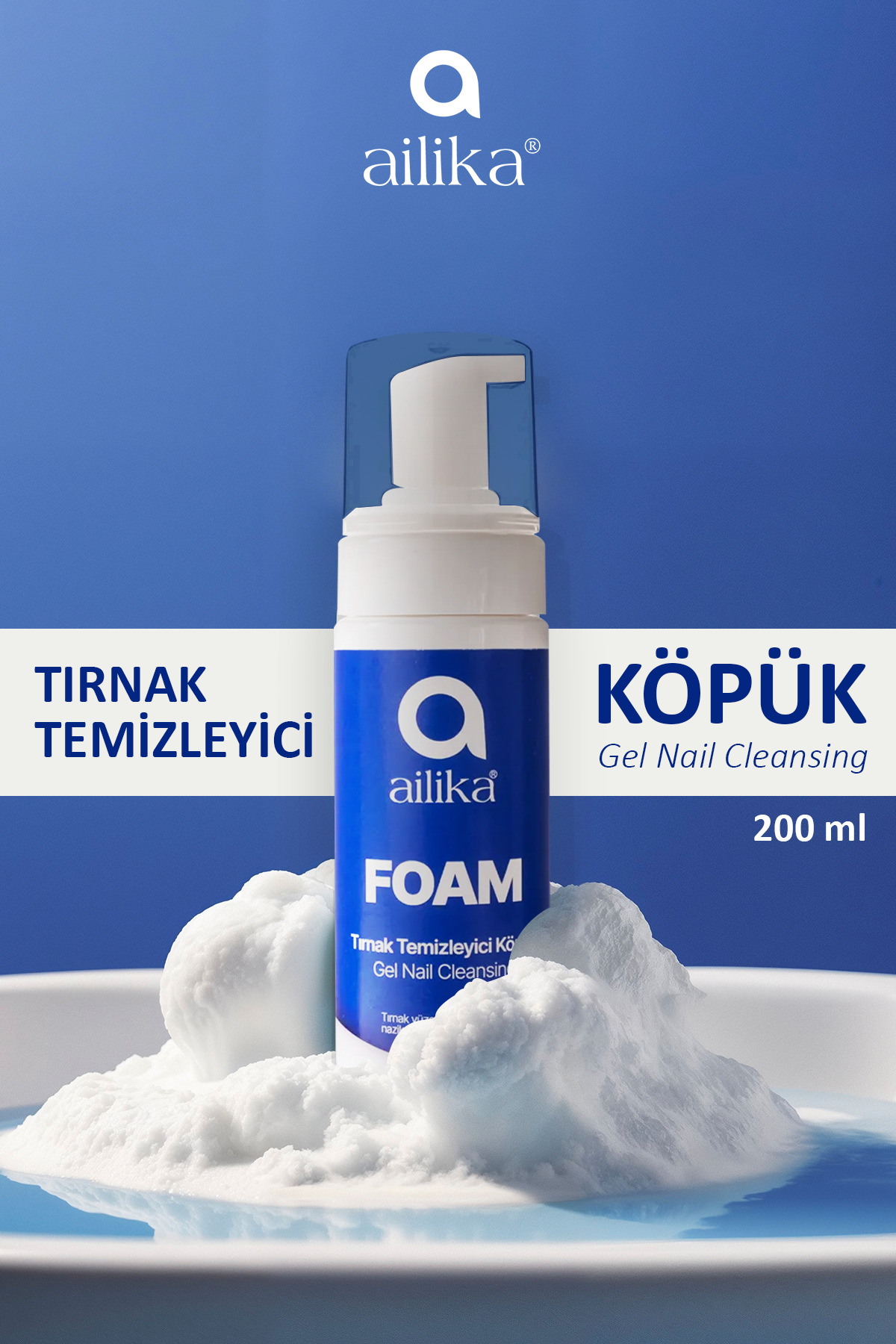 Protez Tırnak Temizleme Manikür Köpüğü Foam 200ml — سفید AilikaFOAM — تصویر 4 از 5