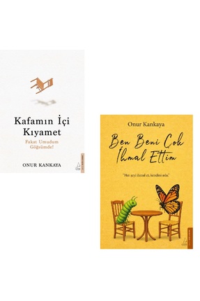 Destek Yayınları Ben Beni Çok İhmal Ettim- Kafamın İçi Kıyamet// Onur Kankaya...