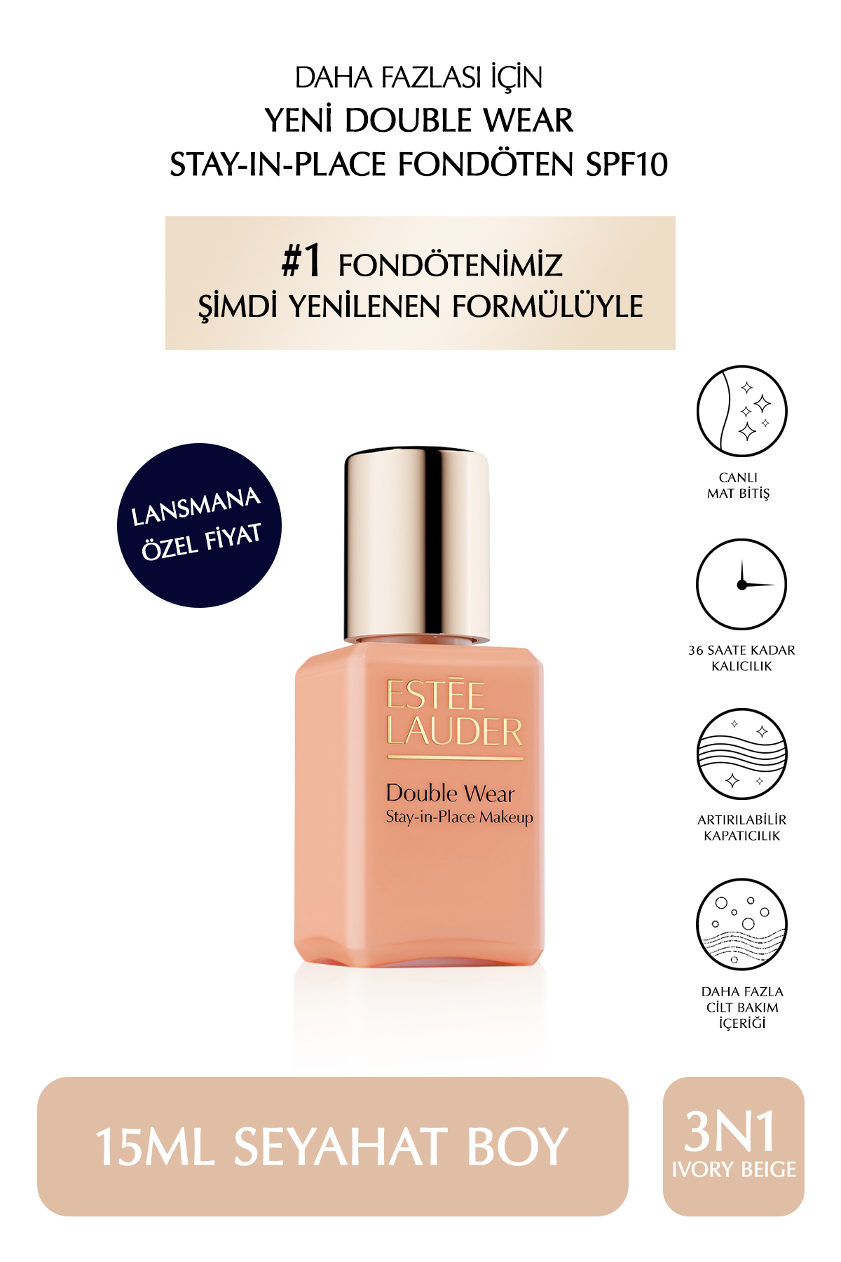 Estee Lauder Seyahat Boy Fondöten - Double Wear Stay-in-Place Fondöten SPF10 (3N1 Ivory Beige) 15ml