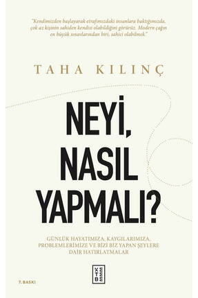 Ketebe Neyi, Nasıl Yapmalı? Taha Kılınç
