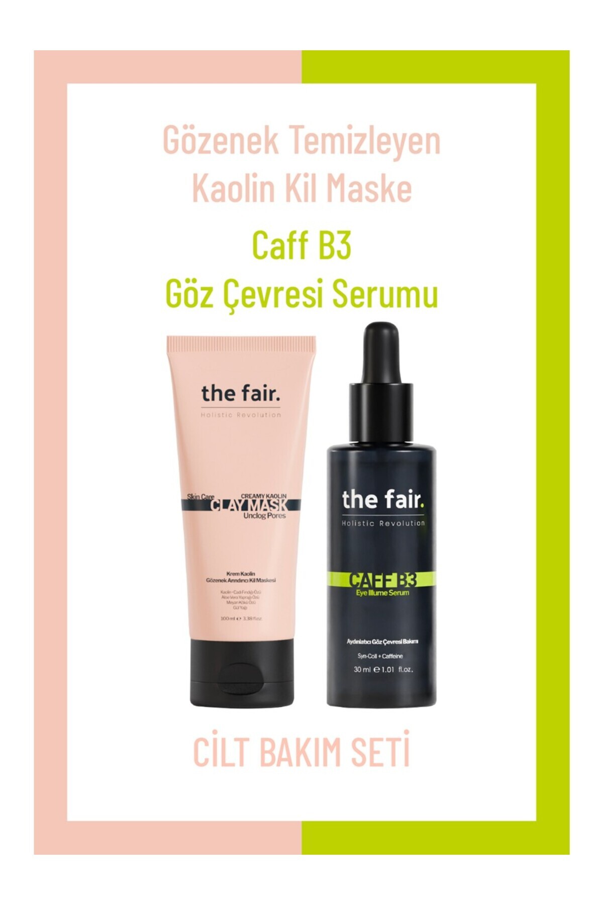 the fair. Gözenek Temizleyen Kaolin Kil Maskesi 100 ml ve Kafein Göz Çevresi Seum 30 ml — TYCMJPWU8N169580516669069