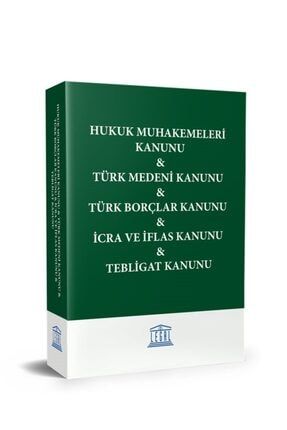 Hukuk Muhakemeleri Kanunu, Türk Medeni Kanunu, Türk Borçlar Kanunu, Icra Ve Iflas Kanunu, Tebliga... 9786053151364