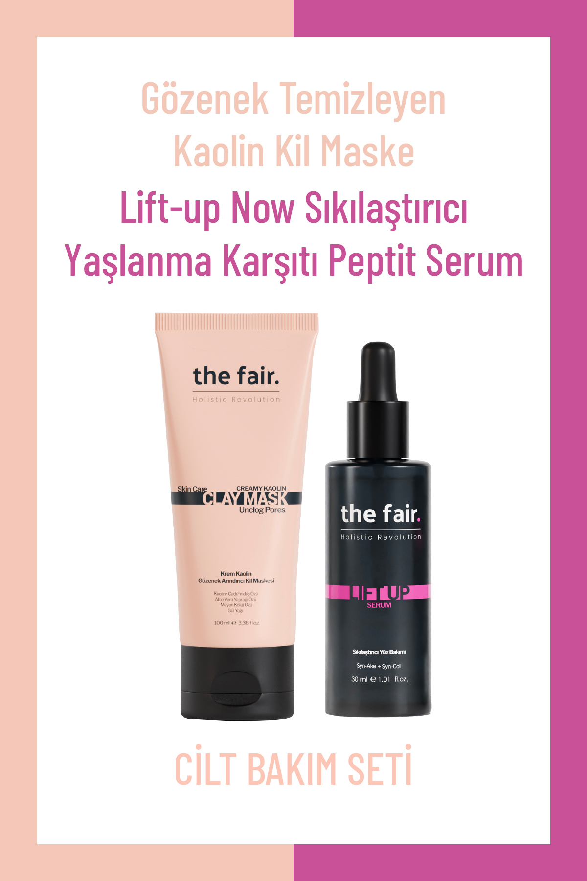 the fair. Gözenek Temizleyen Kaolin Kil Maskesi 100 ml ve Peptit Serum Seti 30 ml — THEFAIRSET2023/21