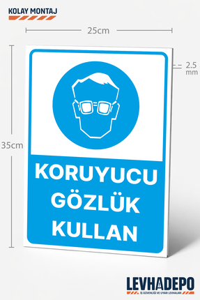 LEVHADEPO Koruyucu Gözlük Kullan İş Güvenliği Uyarı ve Yönlendirme Levhası 25...
