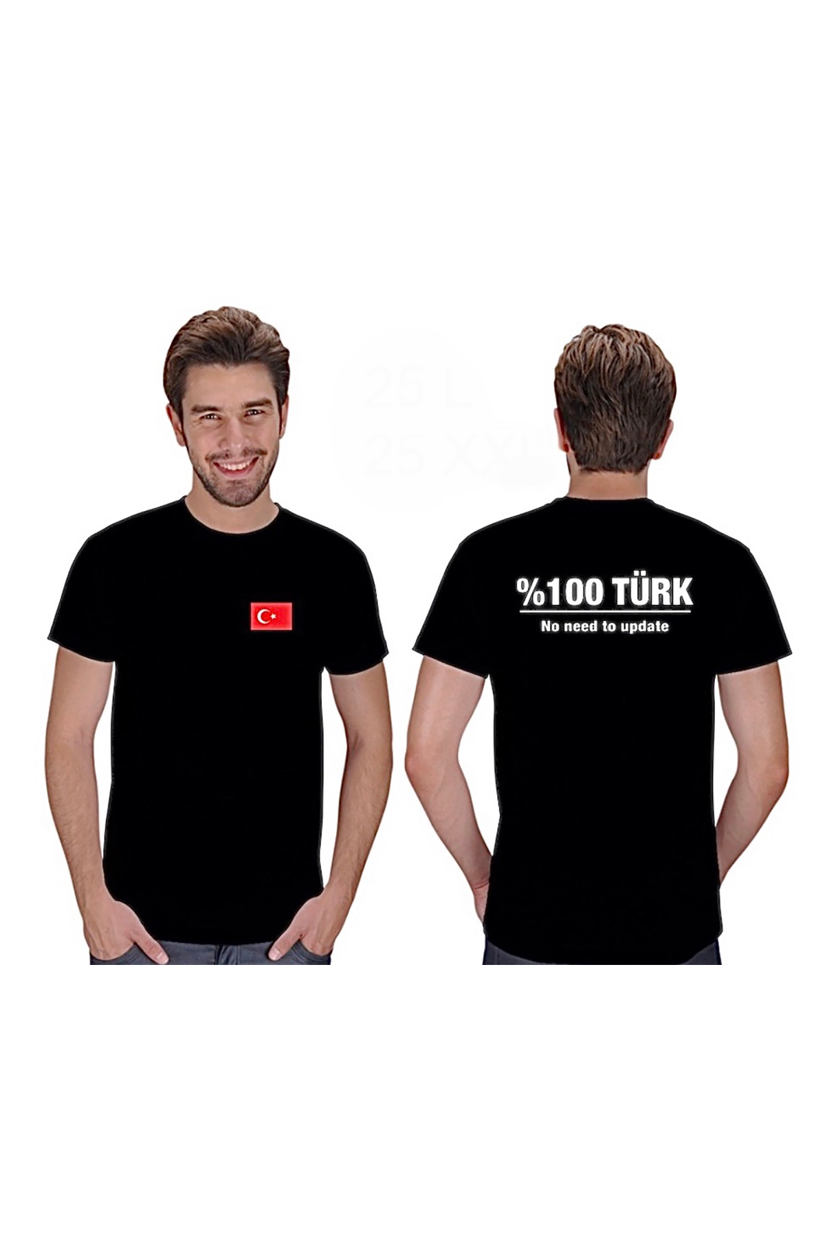 Turkish Flag Printed 100% TURKISH No need to update 100% Cotton T-Shirt on the back