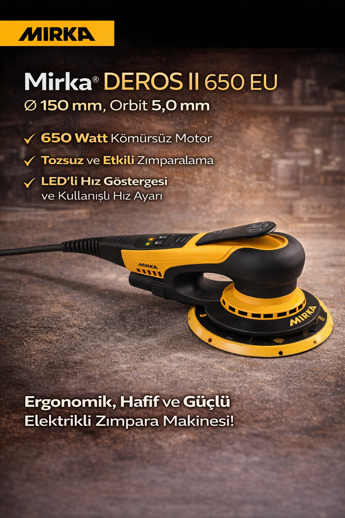 MİRKA Mirka® DEOS II 650 EU Ø 150 mm, orbit 5.0 mm Elektrikli