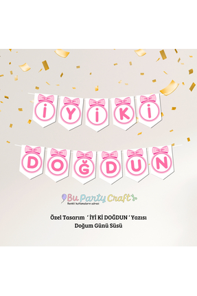 BuParty Craft Kişiye Özel - İYİ Kİ DOĞDUN Yazısı - Asılabilir Doğum Günü Süsü