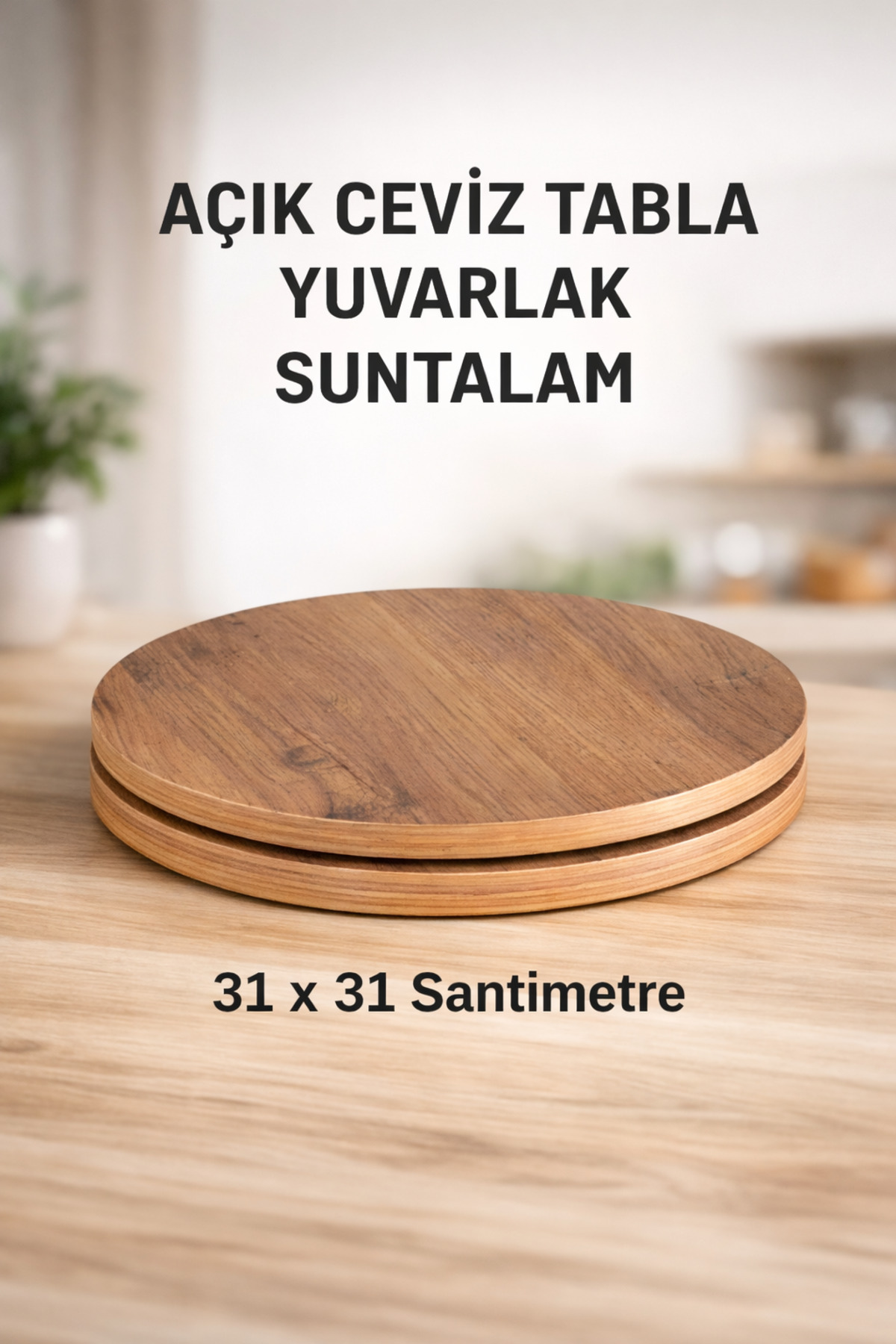Açık Ceviz 31 X 31 2'li Suntalam Sehpa Üst Tablası Dekorasyon Sunum Tabağı