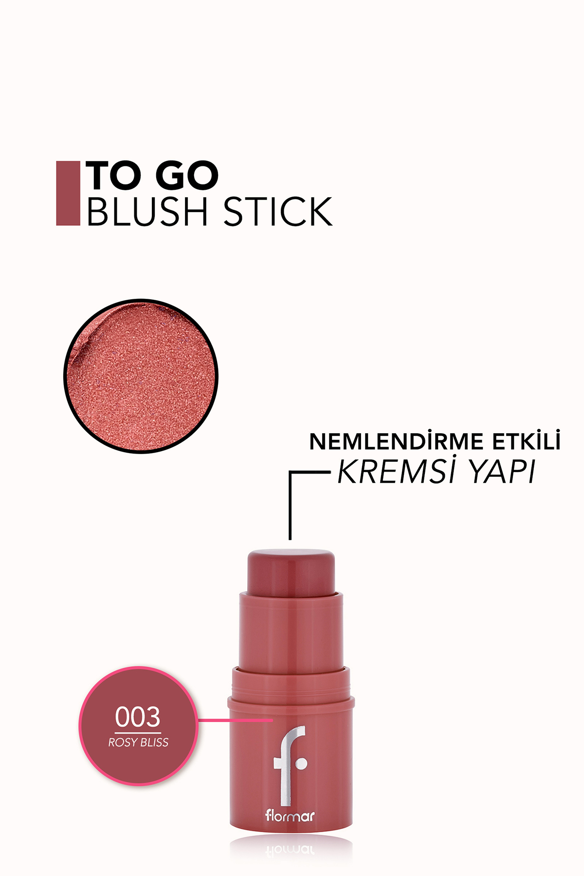 رژگونه کرمی استیک با شدت قابل تنظیم To Go Luminous & Natural Finish 003 Rosy Bliss 5