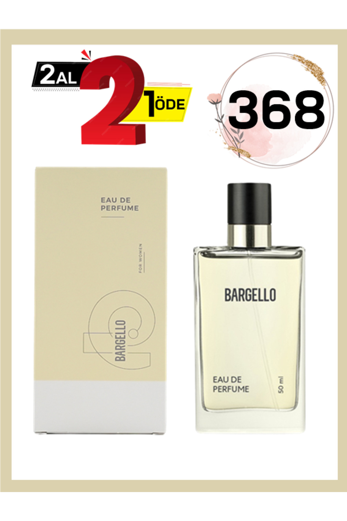 Bargello 368 Parfüm Kadın Oriental EDP 50 ml Fiyatı, Yorumları